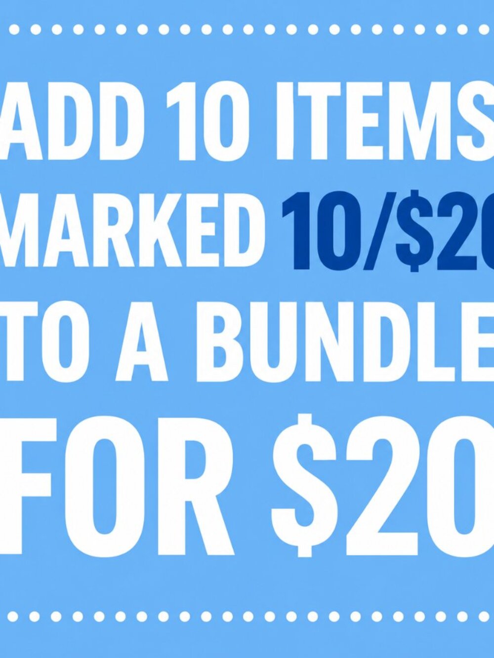 Big Sale All items marked 10/$20